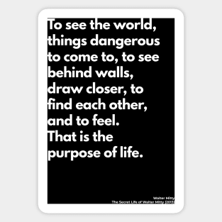 The Secret Life of Walter Mitty (2013), Quote Sticker